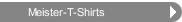 Meister-T-Shirts